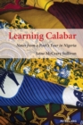 Learning Calabar : Notes from a Poet’s Year in Nigeria - Book