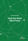 South Asia Needs Hybrid Peace - eBook