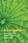 Green Lawfare : The strategic use of law in mediatized environmental conflict - Book