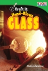 Craft It: Hand-Blown Glass - Book