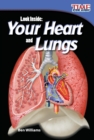 Look Inside: Your Heart and Lungs - Book