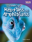 Slithering Reptiles and Amphibians - Book