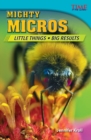 Mighty Micros: Little Things, Big Results - Book