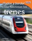 !Todos a bordo!  Como funcionan los trenes - eBook