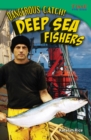 Dangerous Catch! Deep Sea Fishers - eBook