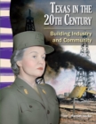 Texas in the 20th Century : Building Industry and Community - eBook