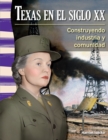 Texas en el siglo XX : Construyendo industria y comunidad - eBook