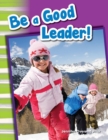 Be a Good Leader! - eBook