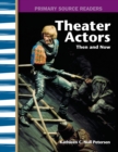 Theater Actors Then and Now - eBook