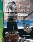 From Hubble to Hubble : Astronomers and Outer Space - eBook
