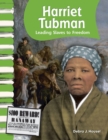 Harriet Tubman : Leading Slaves to Freedom - eBook