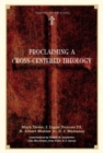 Proclaiming a Cross-Centered Theology - Book