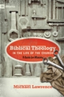 Biblical Theology in the Life of the Church (Foreword by Thomas R. Schreiner) - eBook