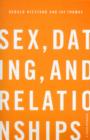 Sex, Dating, and Relationships : A Fresh Approach - Book