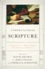 Understanding Scripture : An Overview of the Bible's Origin, Reliability, and Meaning - Book