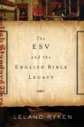 The ESV and the English Bible Legacy - eBook
