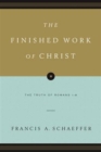 The Finished Work of Christ : The Truth of Romans 1-8 (Paperback Edition) - Book