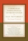 A Biblical-Theological Introduction to the Old Testament : The Gospel Promised - Book