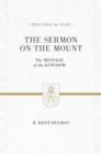The Sermon on the Mount : The Message of the Kingdom (ESV Edition) - Book