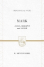 Mark : Jesus, Servant and Savior (2 volumes in 1 / ESV Edition) - Book