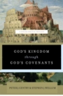 God's Kingdom through God's Covenants : A Concise Biblical Theology - Book