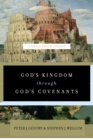 God's Kingdom through God's Covenants - eBook