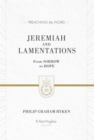 Jeremiah and Lamentations : From Sorrow to Hope (ESV Edition) - Book