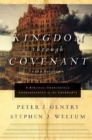 Kingdom through Covenant : A Biblical-Theological Understanding of the Covenants (Second Edition) - Book