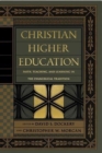 Christian Higher Education : Faith, Teaching, and Learning in the Evangelical Tradition - Book