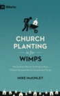 Church Planting Is for Wimps (Redesign) - eBook