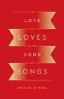 The Love of Loves in the Song of Songs - Book