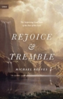 Rejoice and Tremble : The Surprising Good News of the Fear of the Lord - Book