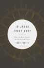 Is Jesus Truly God? - eBook