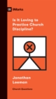 Is It Loving to Practice Church Discipline? - eBook
