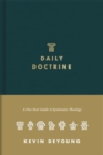 Daily Doctrine : A One-Year Guide to Systematic Theology - Book