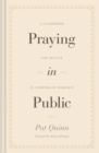 Praying in Public - eBook