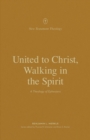 United to Christ, Walking in the Spirit - eBook