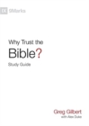 Why Trust the Bible? Study Guide - Book