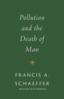 Pollution and the Death of Man - eBook