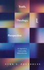 Truth, Theology, and Perspective - eBook