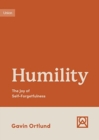 Humility : The Joy of Self-Forgetfulness - Book