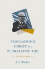 Proclaiming Christ in a Pluralistic Age - eBook
