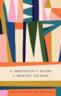 A Christian's Guide to Mental Illness - eBook