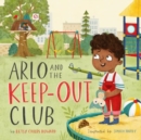 Arlo and the Keep-Out Club - Book