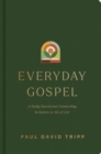 Everyday Gospel : A Daily Devotional Connecting Scripture to All of Life - Book