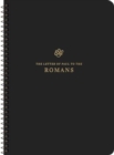 ESV Scripture Journal, Spiral-Bound Edition : Romans (Paperback) - Book