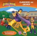 Clobbering the Crusher (An Adventure in Gentleness) - eBook