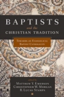 Baptists and the Christian Tradition - Book