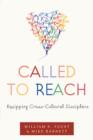 Called to Reach : Equipping Cross-Cultural Disciplers - eBook