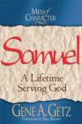 Men of Character: Samuel : A Lifetime Serving God - eBook